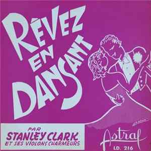Download Stanley Clark Et Ses Violons Charmeurs - Rêvez En Dansant