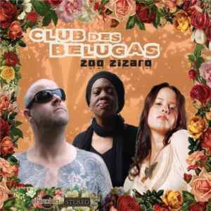 Download Club Des Belugas - Zoo Zizaro