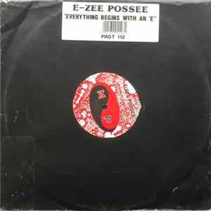 Download E-Zee Possee - Everything Begins With An 'E'