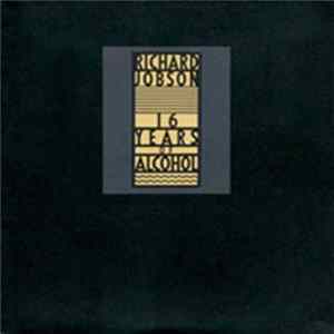 Download Richard Jobson - 16 Years Of Alcohol