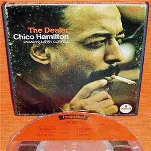 Download Chico Hamilton Introducing Larry Coryell - The Dealer