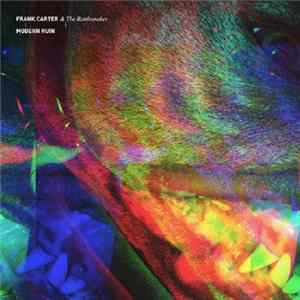 Download Frank Carter & The Rattlesnakes - Modern Ruin