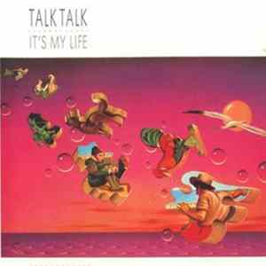 Download Talk Talk - It's My Life