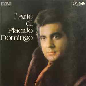 Download Placido Domingo - L'Arte Di Placido Domingo
