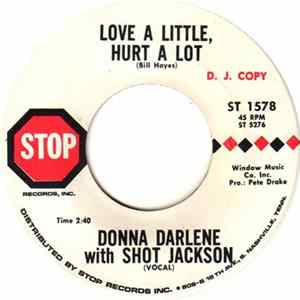 Download Donna Darlene With Shot Jackson - Love A Little, Hurt A Lot