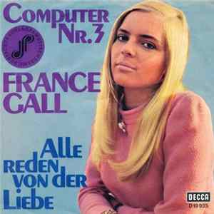 Download France Gall - Computer Nr. 3 / Alle Reden Von Der Liebe