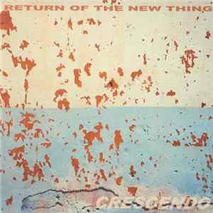 Download Return Of The New Thing - Crescendo