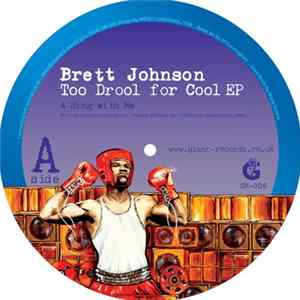 Download Brett Johnson - Too Drool For Cool