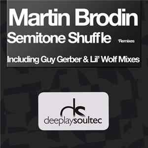 Download Martin Brodin - Semitone Shuffle 'Remixes
