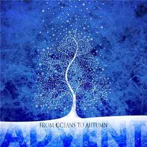 Download From Oceans To Autumn - Advent