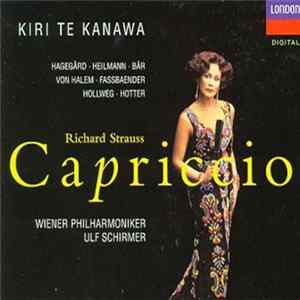 Download Richard Strauss, Kiri Te Kanawa - Capriccio