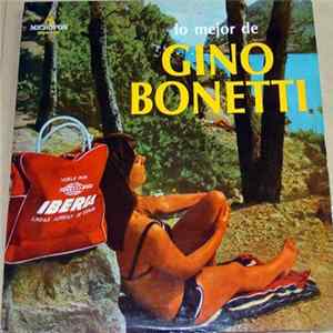 Download Gino Bonetti - Lo Mejor De Gino Bonetti