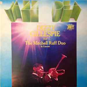 Download Dizzy Gillespie And The Mitchell-Ruff Duo - In Concert