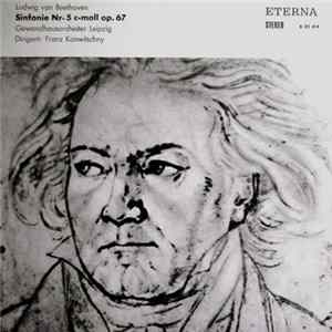 Download Ludwig van Beethoven, Gewandhausorchester Leipzig, Franz Konwitschny - Sinfonie Nr. 5 C-moll Op. 67