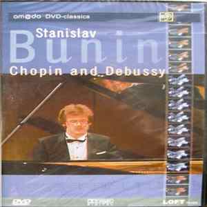 Download Stanislav Bunin - Chopin And Debussy