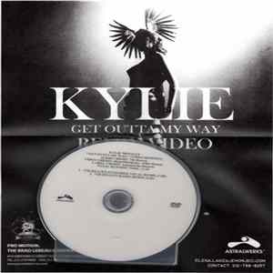Download Kylie Minogue - Get Outta My Way (Video Remixes)