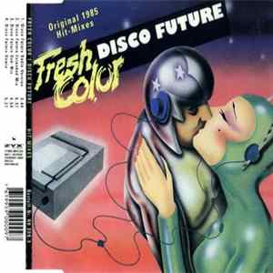 Download Fresh Color - Disco Future