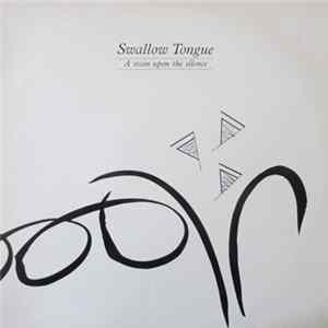 Download Swallow Tongue - A Stain Upon The Silence