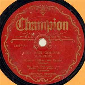 Download Vernon Dalhart And Carson Robison / Hutchens Brothers - Oh Dem Golden Slippers / Climbing Up The Golden Stairs