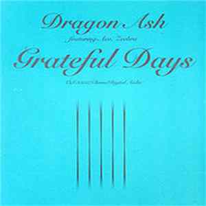 Download Dragon Ash Featuring ACO, Zeebra - Grateful Days