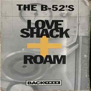Download The B-52's - Love Shack / Roam