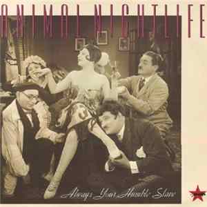 Download Animal Nightlife - Always Your Humble Slave