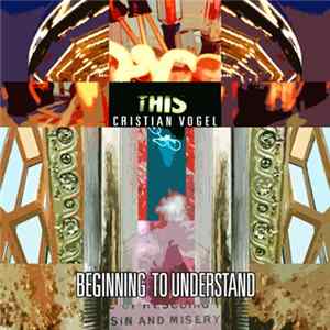 Download Cristian Vogel - Beginning To Understand