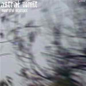 Download Astral Vomit - Mournul Sentence