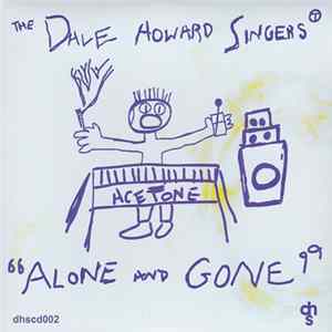 Download The Dave Howard Singers - Alone And Gone