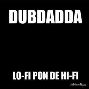 Download Dubdadda - Lo-Fi Pon De Hi-Fi