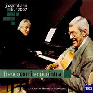 Download Franco Cerri, Enrico Intra - Jazz Italiano Live 2007