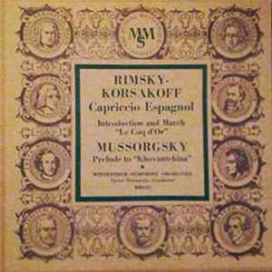 Download Nikolai Rimsky-Korsakov / Modest Mussorgsky / Winterthur Symphony Orchestra, Victor Desarzens - Capriccio Espagnol / Introduction And March "Le Coq d'Or" / Prelude to "Khovantchina"