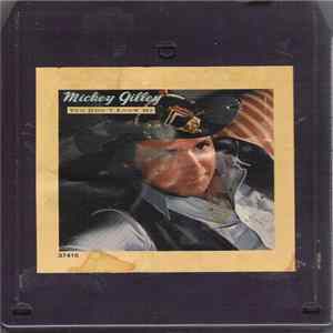 Download Mickey Gilley - You Don't Know Me