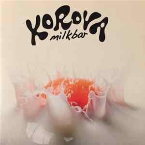 Download Korova Milkbar - Korova Milkbar