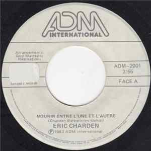 Download Eric Charden - Mourir Entre L'Une Et L'Autre