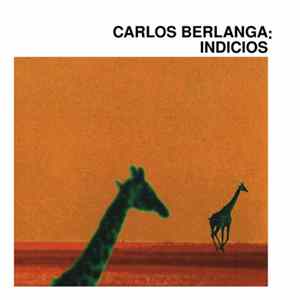 Download Carlos García Berlanga - Indicios (Edición Coleccionista)
