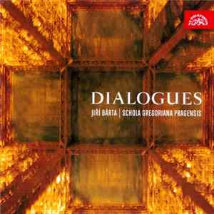 Download Jiří Bárta | Schola Gregoriana Pragensis - Dialogues