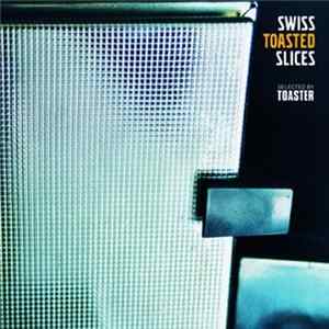 Download Various - Swiss Toasted Slices