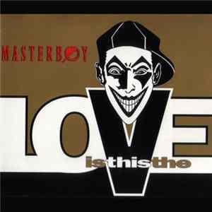 Download Masterboy - Is This The Love