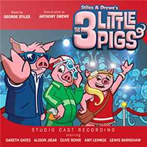 Download Various - Stiles & Drewe's The Three Little Pigs