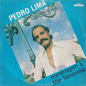 Download Pedro Lima - Homenagem À Mãe Menininha