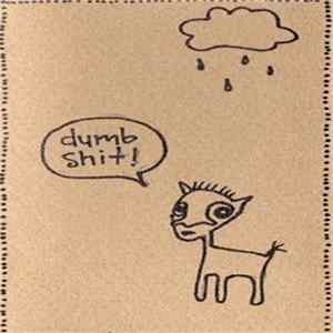 Download Dumb - Dumb Shit!