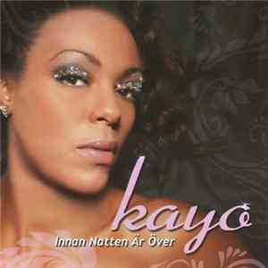 Download Kayo - Innan Natten Är Över