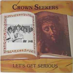 Download Crown Seekers - Let's Get Serious