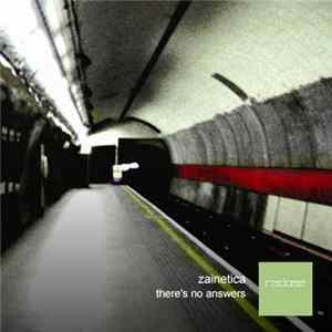 Download Zainetica - There's No Answers