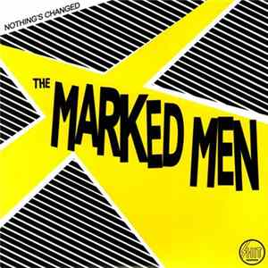 Download The Marked Men - Nothing's Changed