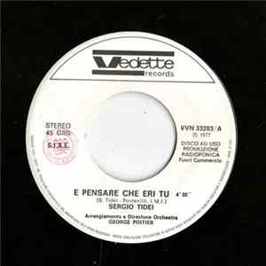 Download Sergio Tidei - E Pensare Che Eri Tu / Ritratto Di Bambina