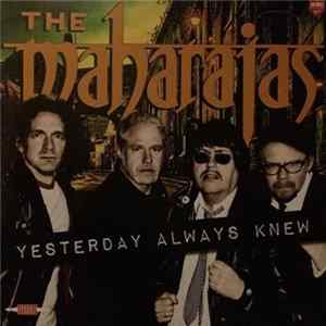 Download The Maharajas - Yesterday Always Knew