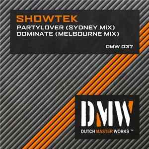 Download Showtek - Partylover (Sydney Mix) / Dominate (Melbourne Mix)