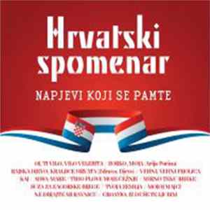 Download Various - Hrvatski Spomenar - Napjevi Koji Se Pamte